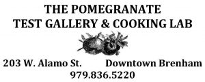 The Pomegranate Test Gallery and Cooking Lab 203 W. Alamo St - Downtown Brenham - 979.836.5220 - logo